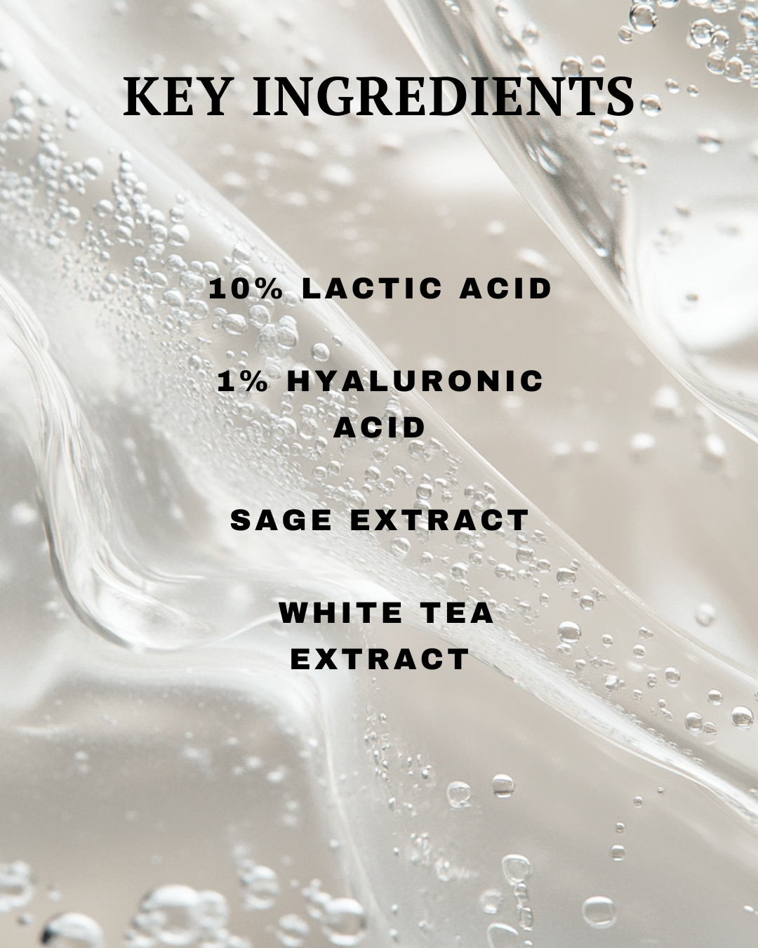 Key ingredients of skincare product with text overlay on a close-up of liquid texture.